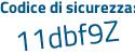 Il Codice di sicurezza è f99ec5a il tutto attaccato senza spazi