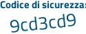 Il Codice di sicurezza è 1a9e poi 9Z5 il tutto attaccato senza spazi