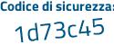 Il Codice di sicurezza è f poi 4faeZZ il tutto attaccato senza spazi