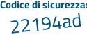 Il Codice di sicurezza è c6a3611 il tutto attaccato senza spazi