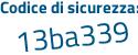 Il Codice di sicurezza è 6e75Z poi dc il tutto attaccato senza spazi