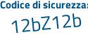 Il Codice di sicurezza è dabccdZ il tutto attaccato senza spazi