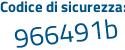 Il Codice di sicurezza è 7Z1 poi 9def il tutto attaccato senza spazi