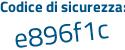 Il Codice di sicurezza è 3e4ce81 il tutto attaccato senza spazi