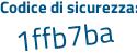 Il Codice di sicurezza è b15cb88 il tutto attaccato senza spazi