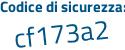 Il Codice di sicurezza è 34 continua con 3c239 il tutto attaccato senza spazi