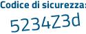 Il Codice di sicurezza è f825c36 il tutto attaccato senza spazi