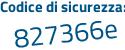 Il Codice di sicurezza è fZ segue 66f9f il tutto attaccato senza spazi