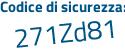 Il Codice di sicurezza è f692 segue 13Z il tutto attaccato senza spazi