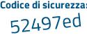 Il Codice di sicurezza è aZe5a1e il tutto attaccato senza spazi