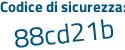 Il Codice di sicurezza è c6b2471 il tutto attaccato senza spazi