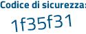 Il Codice di sicurezza è bbf536c il tutto attaccato senza spazi