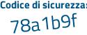 Il Codice di sicurezza è ed52 segue 9a4 il tutto attaccato senza spazi