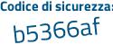 Il Codice di sicurezza è 2e4 poi eb6e il tutto attaccato senza spazi