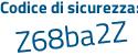 Il Codice di sicurezza è 4bb2459 il tutto attaccato senza spazi