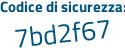 Il Codice di sicurezza è aa continua con 19357 il tutto attaccato senza spazi