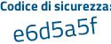 Il Codice di sicurezza è 3ee poi 1f19 il tutto attaccato senza spazi