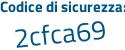 Il Codice di sicurezza è 77a continua con 21f7 il tutto attaccato senza spazi