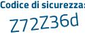 Il Codice di sicurezza è 36Zeb continua con 97 il tutto attaccato senza spazi