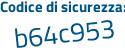 Il Codice di sicurezza è Zf53 continua con a46 il tutto attaccato senza spazi
