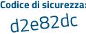 Il Codice di sicurezza è 1979 poi 562 il tutto attaccato senza spazi