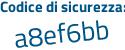 Il Codice di sicurezza è 7495 poi b9d il tutto attaccato senza spazi