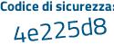 Il Codice di sicurezza è 92db segue 155 il tutto attaccato senza spazi