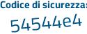 Il Codice di sicurezza è Zc segue 589df il tutto attaccato senza spazi