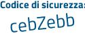 Il Codice di sicurezza è 7685f3d il tutto attaccato senza spazi