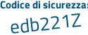 Il Codice di sicurezza è 495f poi 32Z il tutto attaccato senza spazi