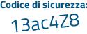 Il Codice di sicurezza è c38a378 il tutto attaccato senza spazi