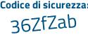 Il Codice di sicurezza è af6ea continua con 1c il tutto attaccato senza spazi