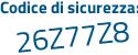 Il Codice di sicurezza è d5f poi 2552 il tutto attaccato senza spazi