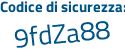 Il Codice di sicurezza è 5b continua con c1299 il tutto attaccato senza spazi