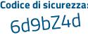 Il Codice di sicurezza è 365 poi 1f41 il tutto attaccato senza spazi