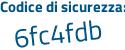 Il Codice di sicurezza è 7223 segue 44b il tutto attaccato senza spazi