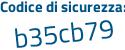 Il Codice di sicurezza è 7c8 continua con Z9b7 il tutto attaccato senza spazi