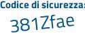 Il Codice di sicurezza è 3 poi 394f4d il tutto attaccato senza spazi