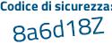 Il Codice di sicurezza è 6bZ66 poi fa il tutto attaccato senza spazi