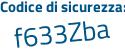 Il Codice di sicurezza è 66e6Z continua con bb il tutto attaccato senza spazi