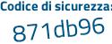 Il Codice di sicurezza è ddfZbf5 il tutto attaccato senza spazi