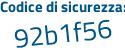 Il Codice di sicurezza è f continua con 87922e il tutto attaccato senza spazi