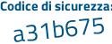 Il Codice di sicurezza è ef6e poi cac il tutto attaccato senza spazi