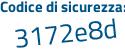 Il Codice di sicurezza è 8 continua con 75dbde il tutto attaccato senza spazi