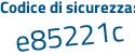 Il Codice di sicurezza è 86Z91Z4 il tutto attaccato senza spazi