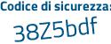 Il Codice di sicurezza è ce segue d5d26 il tutto attaccato senza spazi