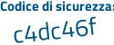 Il Codice di sicurezza è 48671ff il tutto attaccato senza spazi