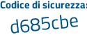Il Codice di sicurezza è 43bbZ38 il tutto attaccato senza spazi