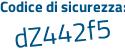 Il Codice di sicurezza è e poi bZa4fb il tutto attaccato senza spazi