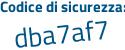 Il Codice di sicurezza è 9Z16e segue 79 il tutto attaccato senza spazi
